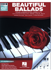 Beautiful ballads : 50 simple arrangements for piano (odkaz v elektronickém katalogu)