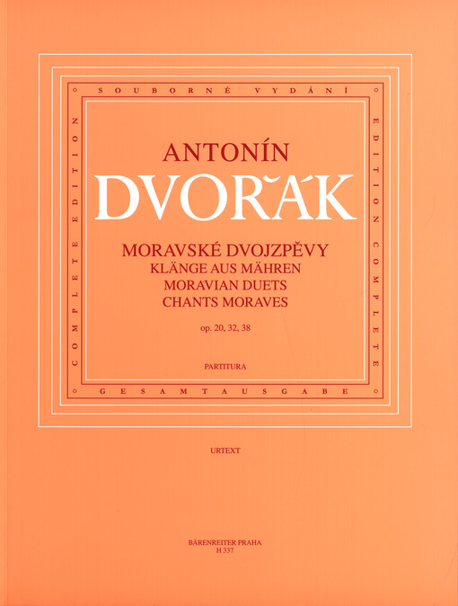 Moravské dvojzpěvy kritické vydání podle skladatelova rukopisu = Klänge aus Mähren : kritische Ausgabe nach dem Manuskript des Komponisten = Moravian duets : critical edition based on the composer's manuscript : op. 20, 32, 38