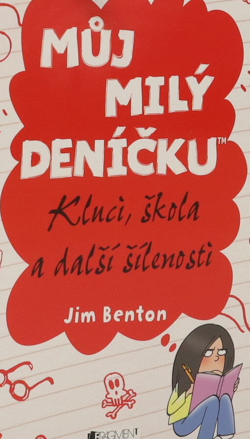 Můj milý deníčku : příběhy z Mackerelské základní školy. Kluci, škola a další šílenosti