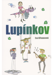 Lupínkov  (odkaz v elektronickém katalogu)