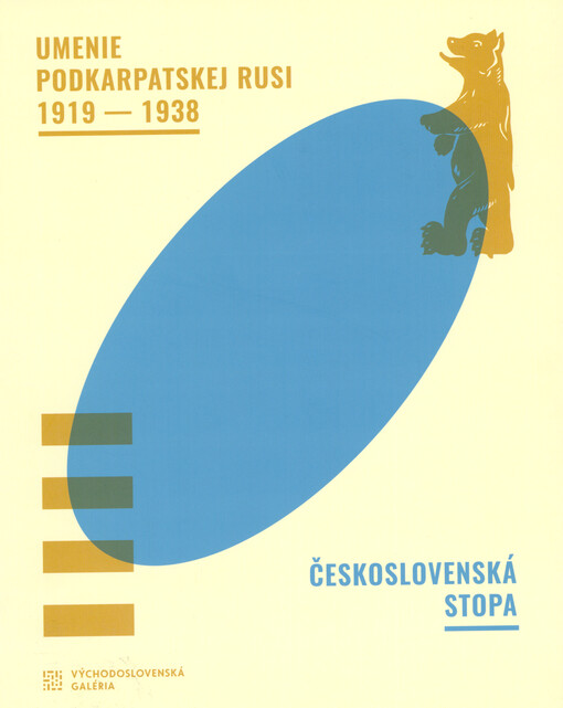 Umenie Podkarpatskej Rusi 1919-1938 : československá stopa
