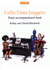 Cello time joggers : piano accompaniment book (odkaz v elektronickém katalogu)