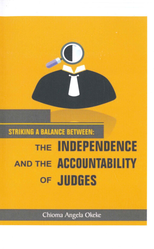 Striking a balance between: the independence and the accountability of judges