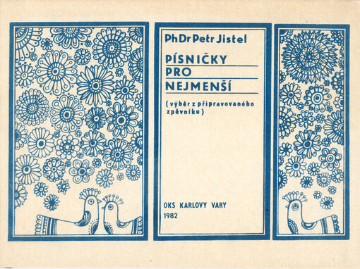 Písničky pro nejmenší : (výběr z připravovaného zpěvníku)