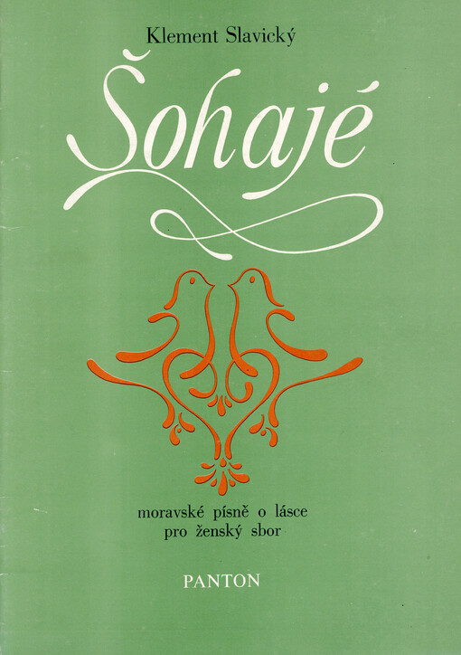 Šohajé : moravské písně o lásce