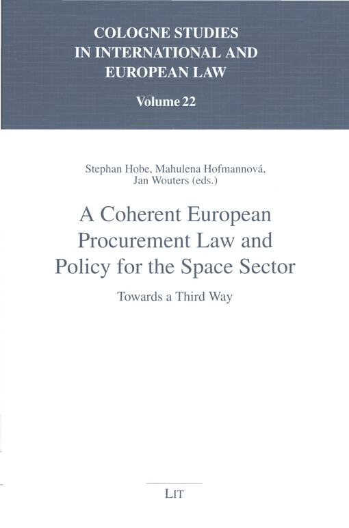 A coherent European procurement law and policy for the space sector : towards a third way
