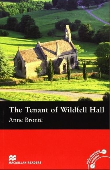 Macmillan Readers Pre-Intermediate The Tenant of Wildfell Hall - Anne Bronte - retold by Margaret Tarner