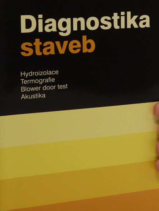 Diagnostika staveb : hydroizolace, termografie, blower door test, akustika