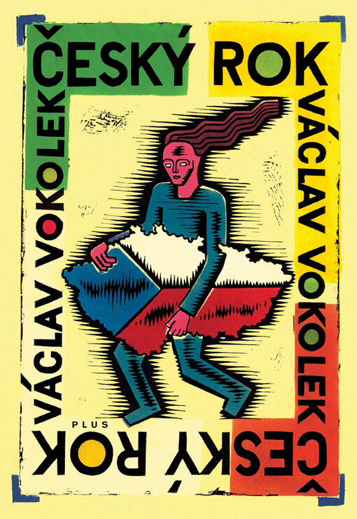 Český rok : v obyčejích, říkadlech, snech, pověstech, pranostikách, traumatech, pohádkách, mýtech, skutečnostech a žertech