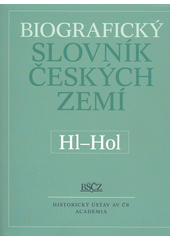 Biografický slovník českých zemí. 25. sešit, Hl-Hol (odkaz v elektronickém katalogu)