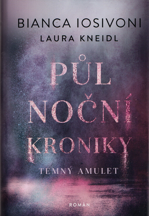 Půlnoční kroniky. Temný amulet
