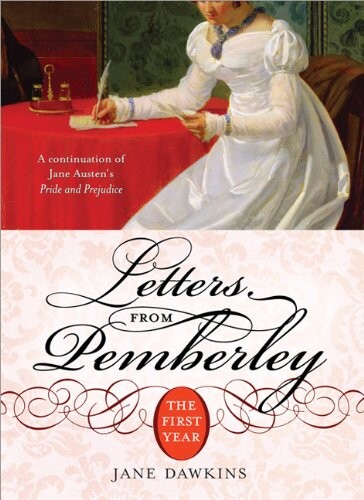 Letters from Pemberley: The First Year (Pride & Prejudice Continues)