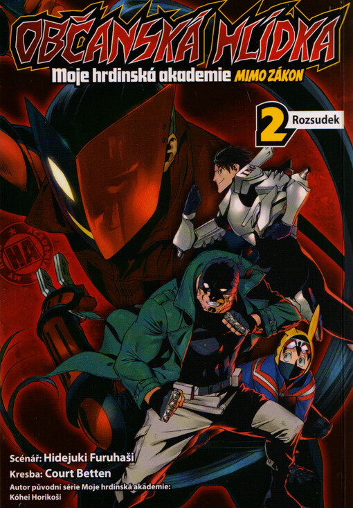 Občanská hlídka : moje hrdinská akademie - mimo zákon. 2, Rozsudek