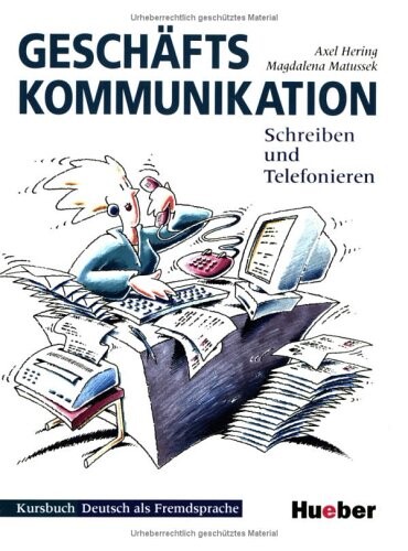 Geschaftskommunikation: Kursbuch