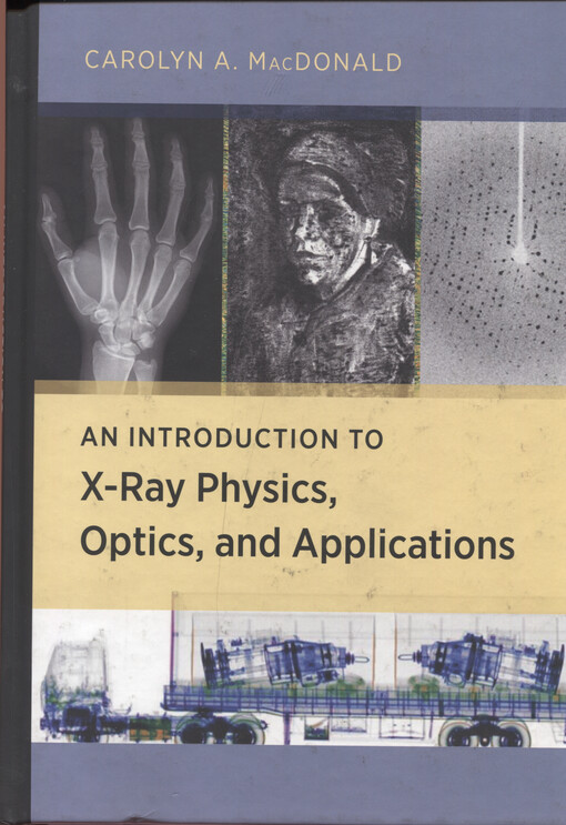 An introduction to x-ray physics, optics, and applications