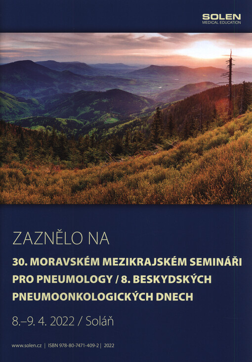 Zaznělo na ... moravském mezikrajském semináři pro pneumology a ... beskydských pneumologických dnech