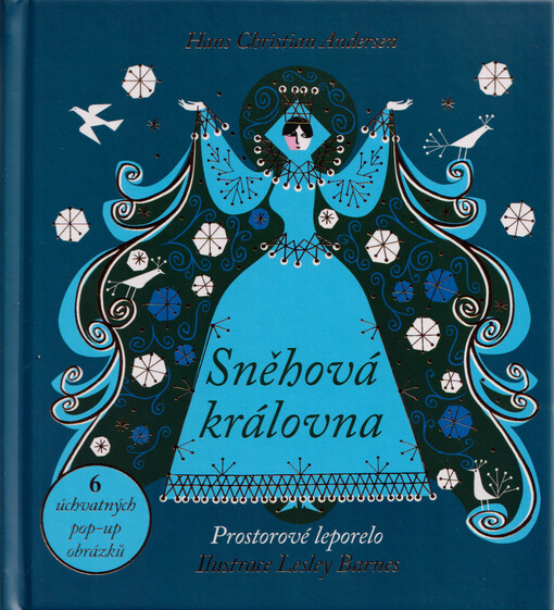 Sněhová královna : prostorové leporelo