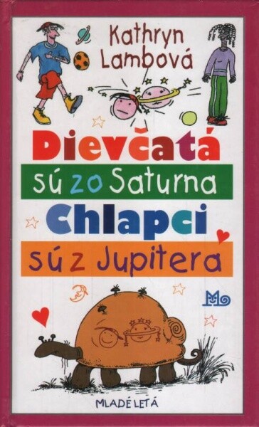 Dievčatá sú zo Saturna chlapci sú z Jupitera