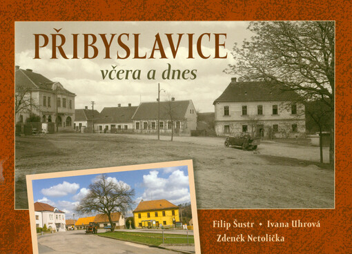 Přibyslavice včera a dnes