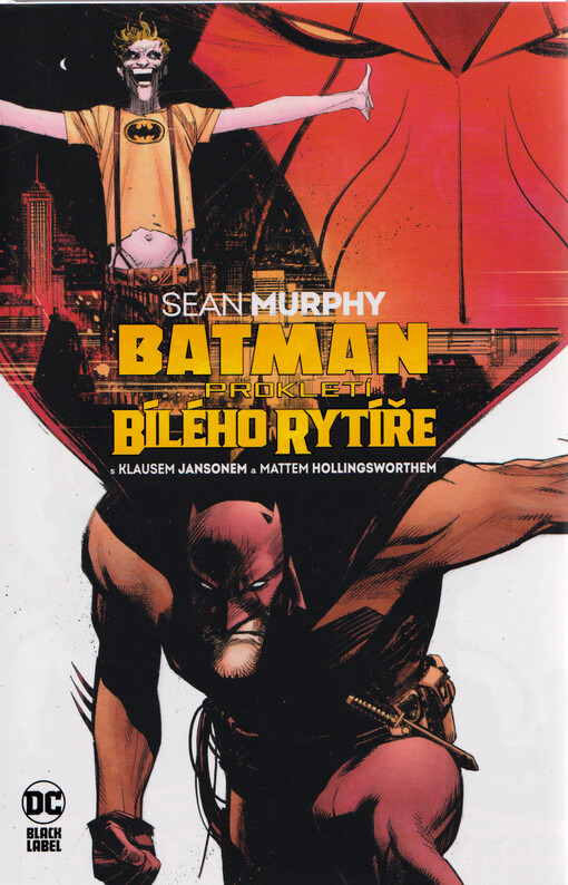 Batman. Prokletí bílého rytíře