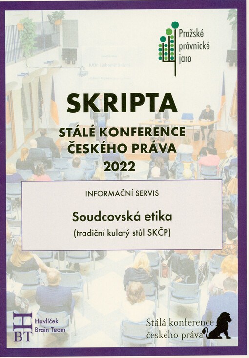 Soudcovská etika (tradiční kulatý stůl SKČP) : informační servis