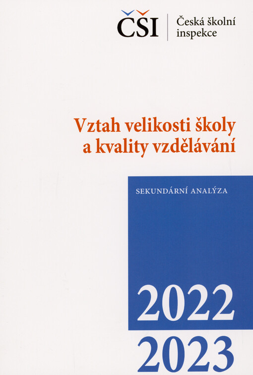 Vztah velikosti školy a kvality vzdělávání : sekundární analýza