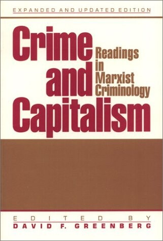 Crime and Capitalism: Readings in Marxist Criminology