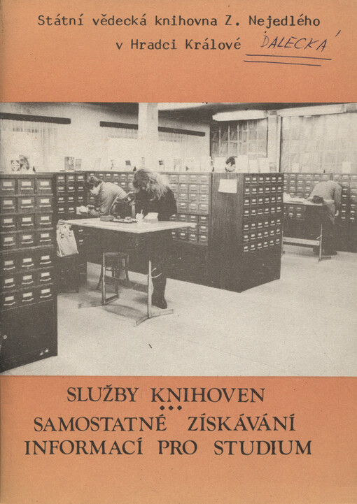 Služby knihoven : samostatné získávání informací pro studium : instruktáž k přípravě lekcí knihovnicko-bibliografické přípravy mládeže pro školy II. cyklu