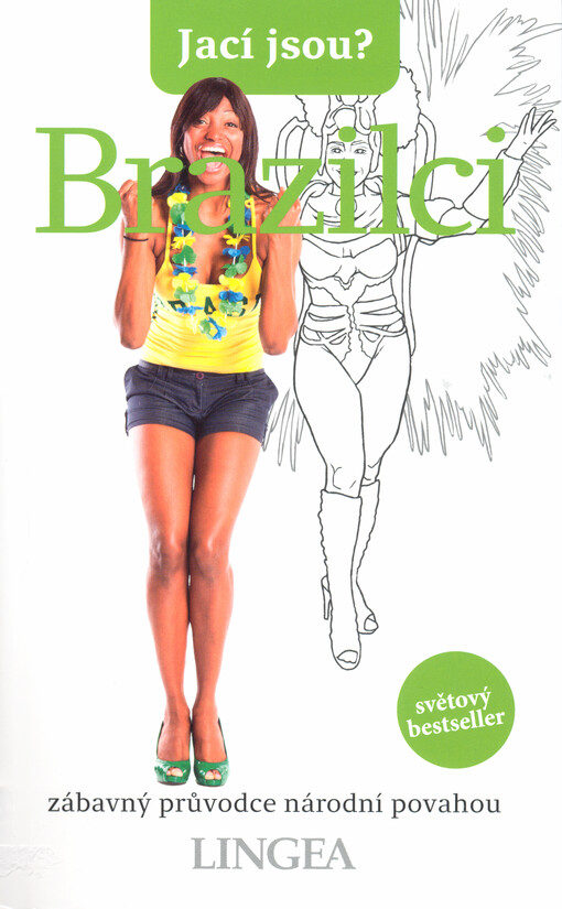 Jací jsou? - Brazilci : zábavný průvodce národní povahou