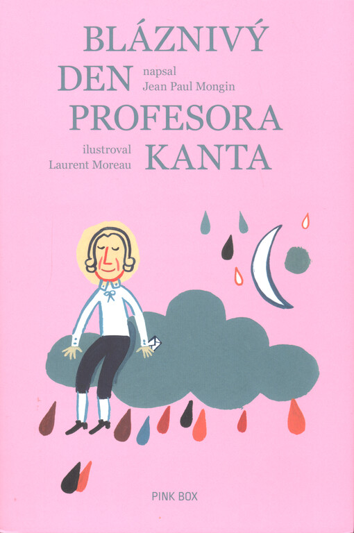 Bláznivý den profesora Kanta : (podle života a díla Immanuela Kanta)