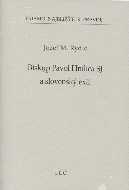 Biskup Pavol Hnilica SJ a slovenský exil