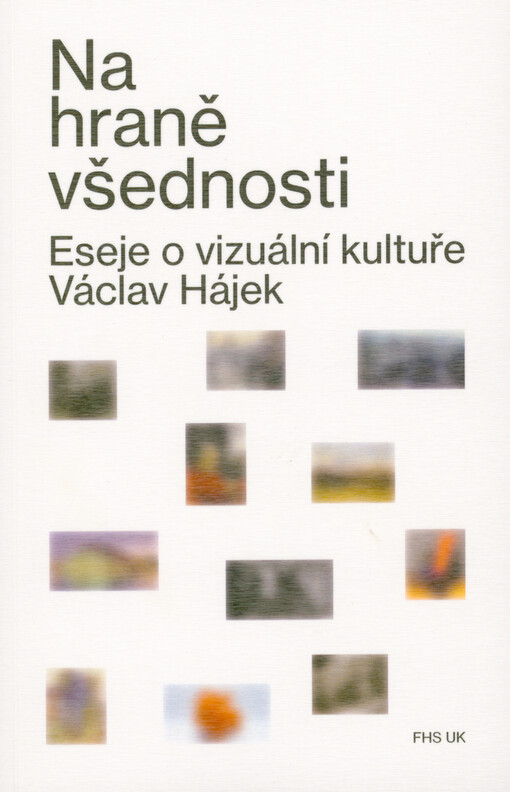 Na hraně všednosti : eseje o vizuální kultuře