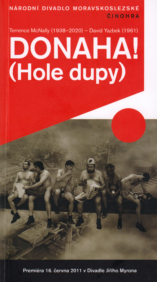 Terrence McNally (1938-2020) - David Yazbek (1961), Donaha! (Hole dupy) : komediální muzikál