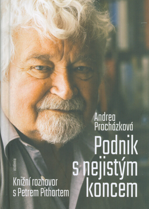 Podnik s nejistým koncem : knižní rozhovor s Petrem Pithartem