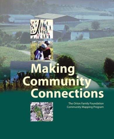Making Community Connections: The Orton Family Foundation Community Mapping Program