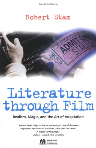 Literature Through Film: Realism, Magic, and the Art of Adaptation