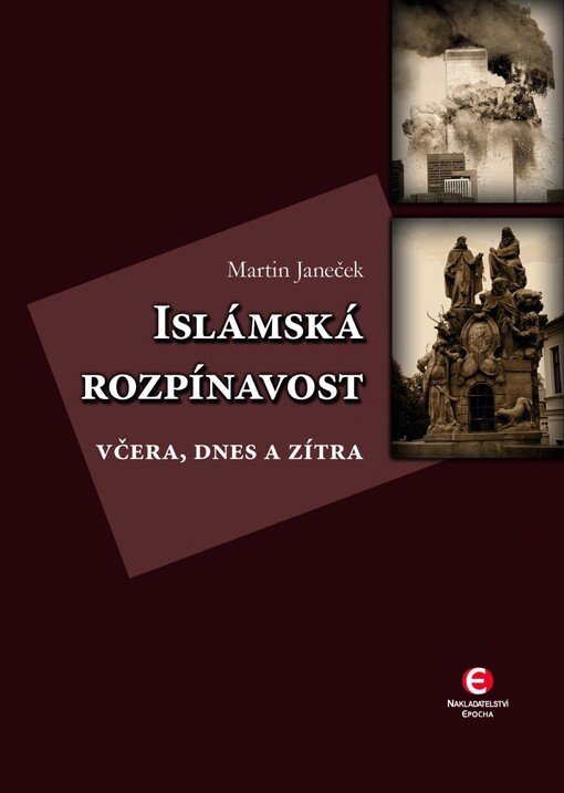 Islámská rozpínavost : včera, dnes a zítra