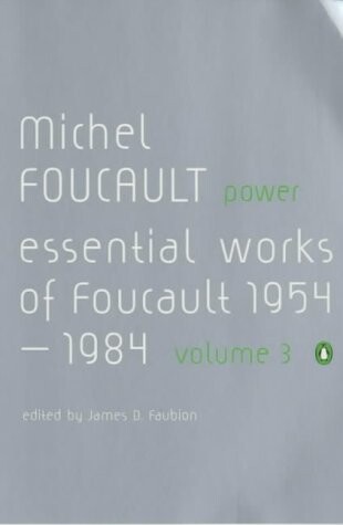 Power (Essential Works of Foucault 3) (v. 3)