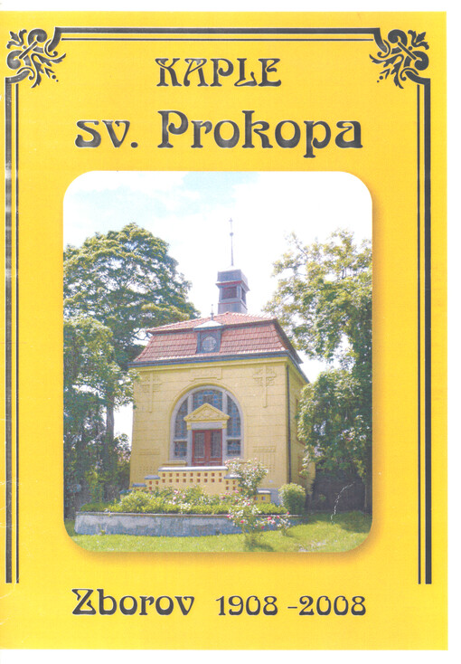 Kaple sv. Prokopa : Zborov 1908-2008