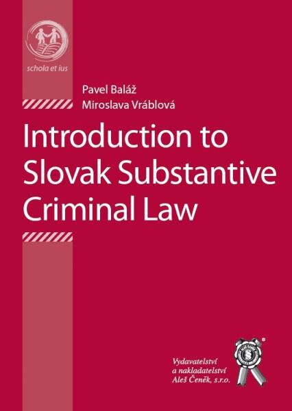 Introduction to Slovak substantive criminal law