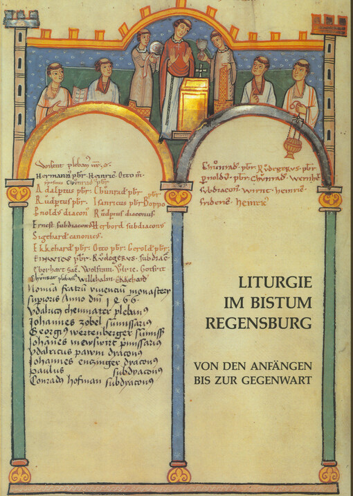 Liturgie im Bistum Regensburg von den Anfängen bis zur Gegenwart : Ausstellung anlässlich des Bistumsjubiläums 739 - 1989 in der Bischöflichen Zentralbibliothek Regensburg, St. Petersweg 11 - 13, 30. Juni bis 29. September 1989
