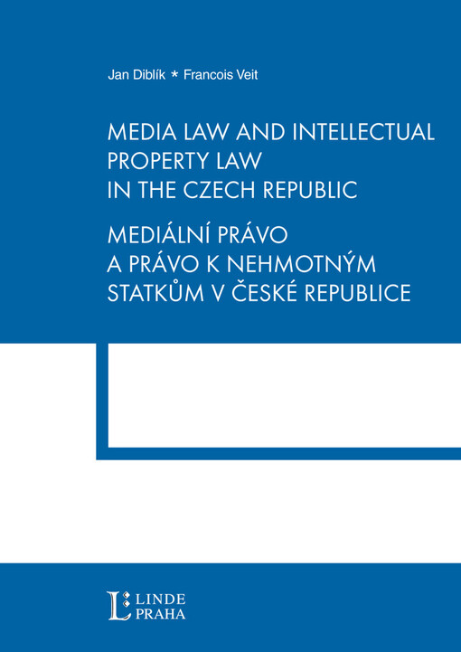 Mediální právo a práva k nehmotným statkům v České republice = Media law and intellectual property law in the Czech Republic