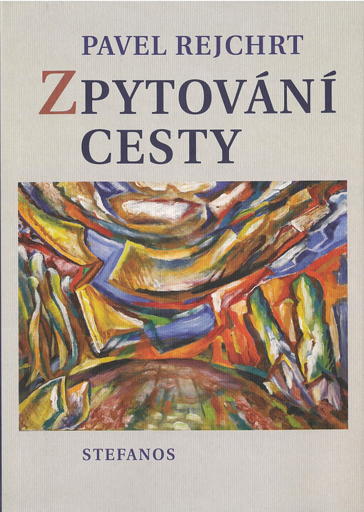 Zpytování cesty : na základě textů z let 1962-2022