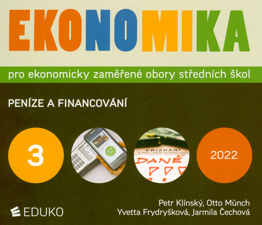 Ekonomika pro ekonomicky zaměřené obory středních škol. 3, Peníze a financování