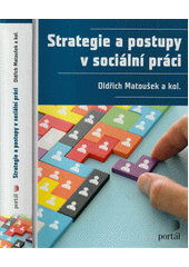 Strategie a postupy v sociální práci  (odkaz v elektronickém katalogu)