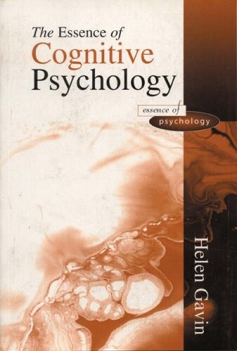 The Essence of Cognitive Psychology (Essence of Psychology Series)