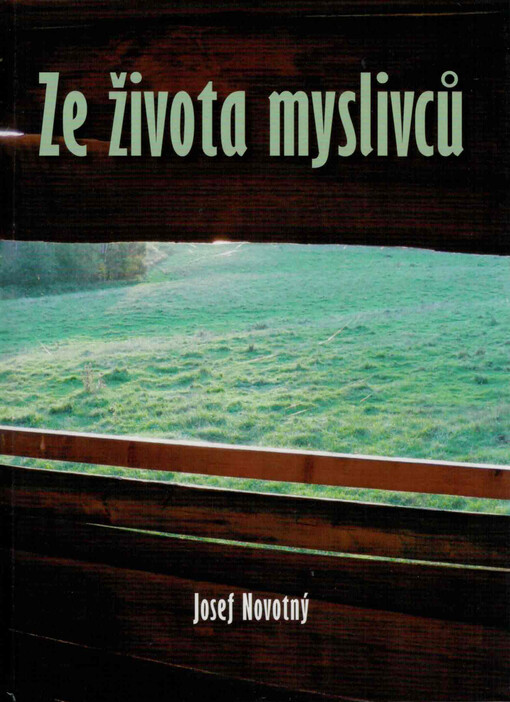 Ze života myslivců
