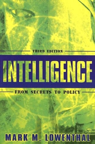 Intelligence: From Secrets to Policy(3rd Edition)