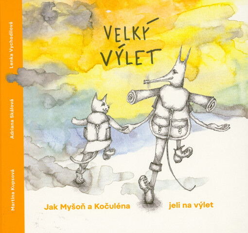 Velký výlet : Jak Myšoň a Kočuléna jeli na výlet