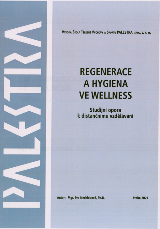 Regenerace a hygiena ve wellness : studijní opora k distančnímu vzdělávání